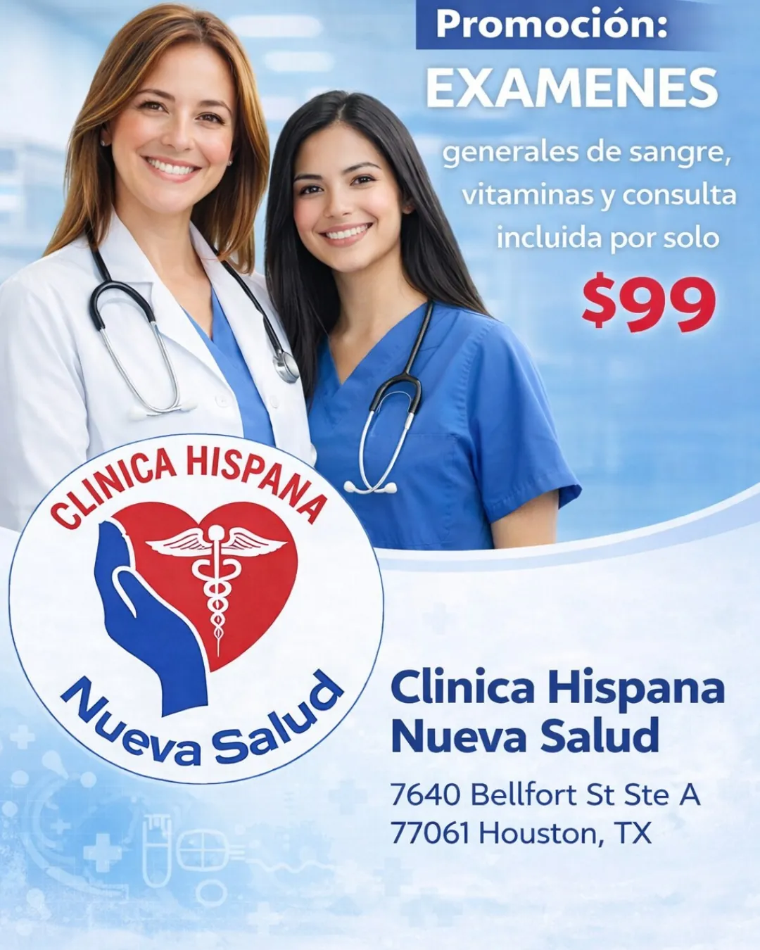 Flyer de la promoción Exámenes generales de sangre, vitaminas y consulta por $99 en Clínica Hispana Nueva Salud, Houston