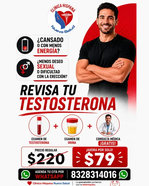 Flyer de la promoción Revisa tu Testosterona por $79 con consulta gratis en Clínica Hispana Nueva Salud, Houston