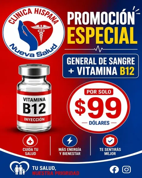 Flyer de la promoción General de Sangre más Vitamina B12 por $99 en Clínica Hispana Nueva Salud, Houston